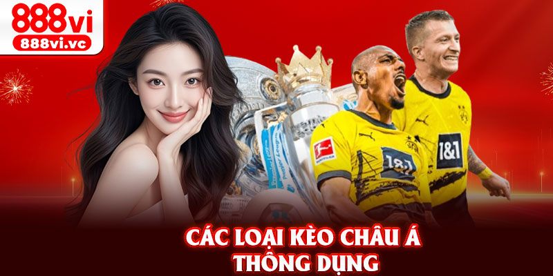 Các loại kèo châu Á thông dụng