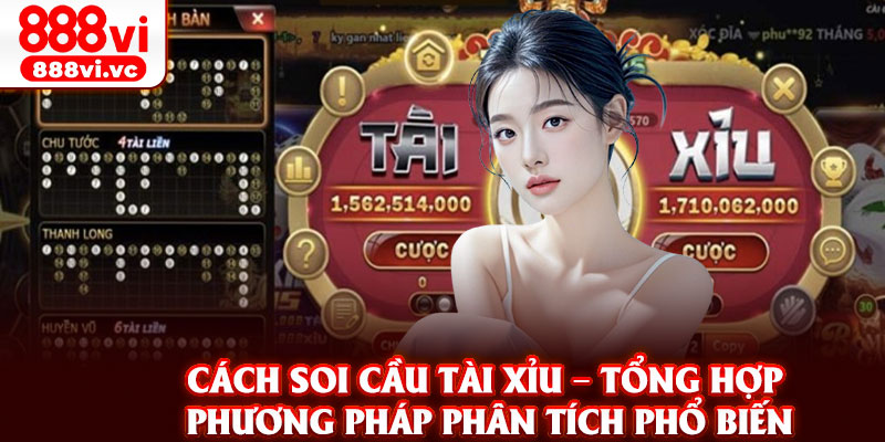 Cach Soi Cau Tai Xiu – Tong Hop Phuong Phap Phan Tich Pho Bien