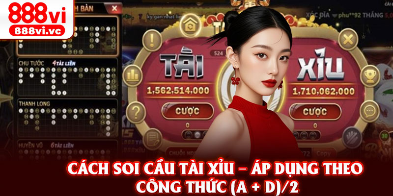 Cách soi cầu tài xỉu – Áp dụng theo công thức (A + D)/2