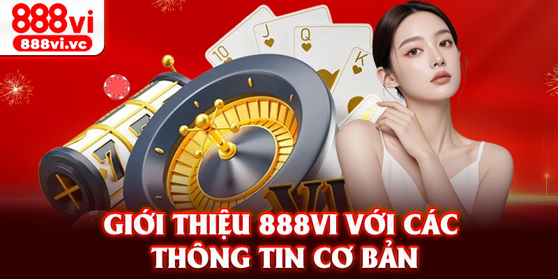 Giới thiệu 888vi với các thông tin cơ bản