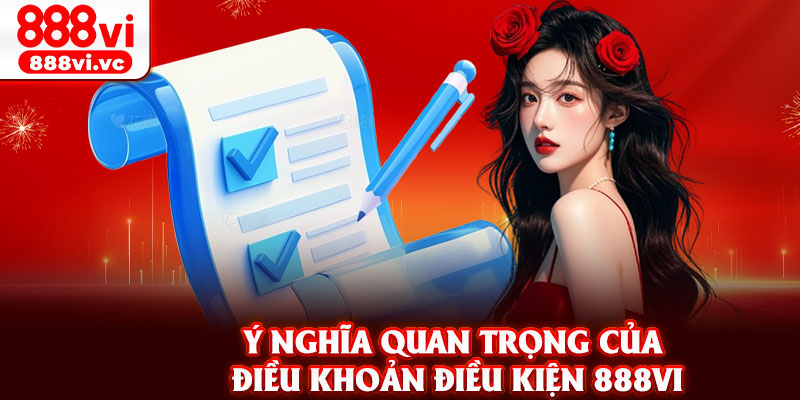 Ý nghĩa quan trọng của điều khoản điều kiện 888vi